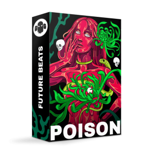 Poison - Future Beats Sample Pack POISON Future Beats Sample Pack by Ghost Syndicate